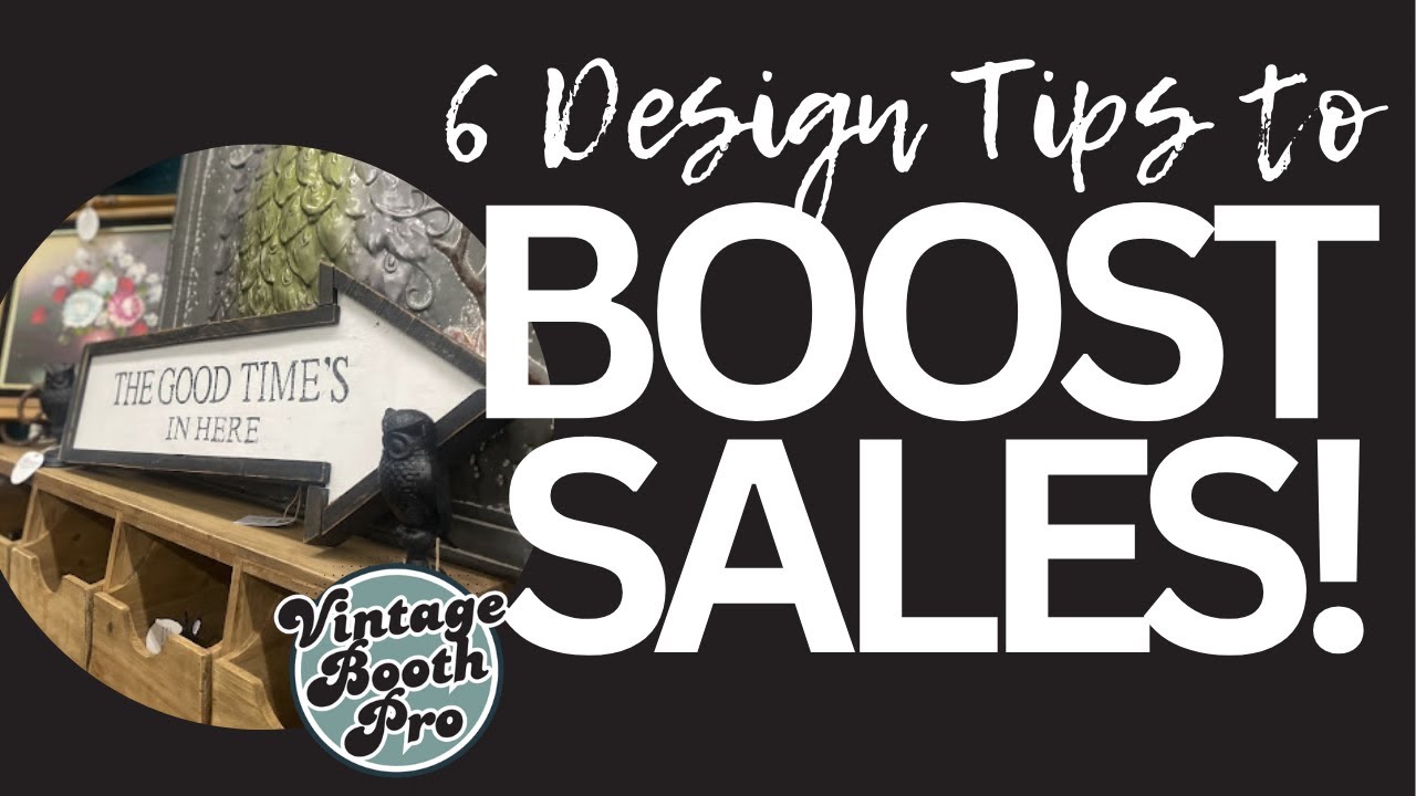 Transform Your Booth with These 6 Design Tips! 📈Increase Vintage Booth Sales!