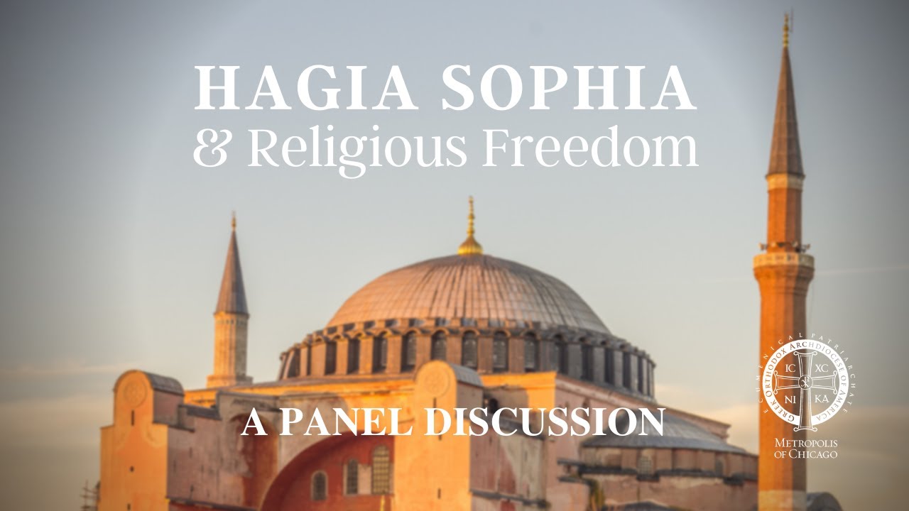 Hagia Sophia & Religious Freedom: A Panel Discussion