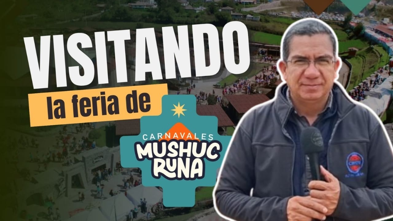 Visitando La Feria MUSHUC RUNA!! - Carnaval - 6ta Edición