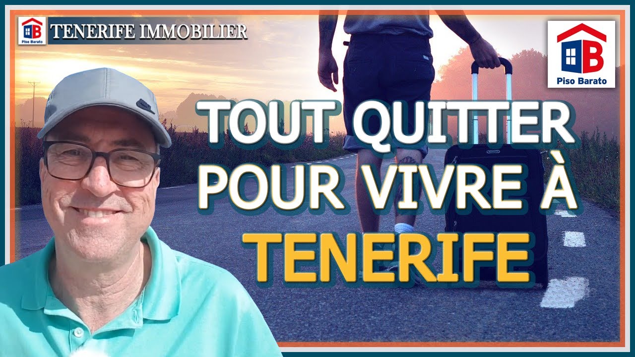 TOUT QUITTER POUR VIVRE À TENERIFE