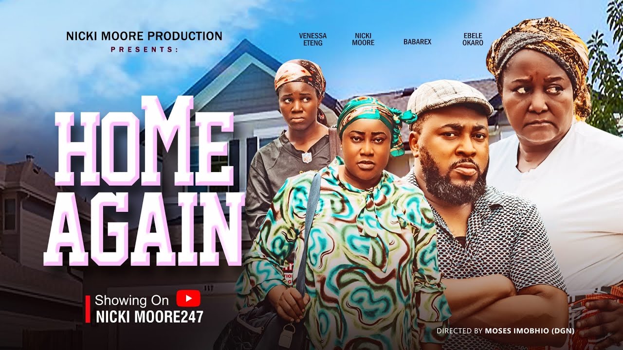 HOME AGAIN (new movie) NOSA REX EBELE OKARO latest nigerian movies 2026 full movie#love#comedy