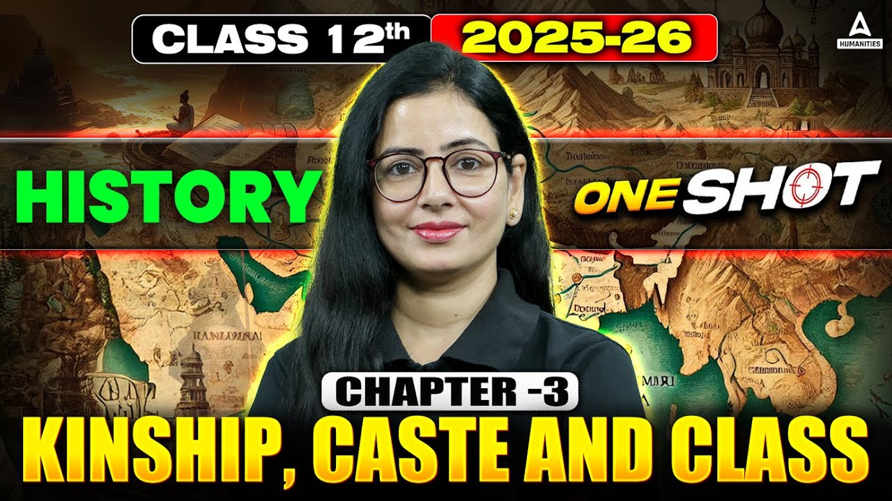 Class 12 History Chapter 3 | Kinship, Caste & Class | One Video Complete Preparation | Boards 2026