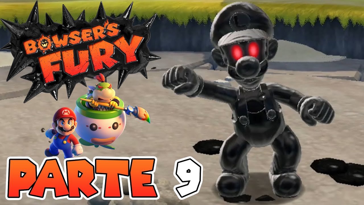 ¡LUIGI OSCURO QUIERE VENGAR A BOWSER FURIOSO! | PARTE #9 | SUPER MARIO 3D WORLD + BOWSER'S FURY