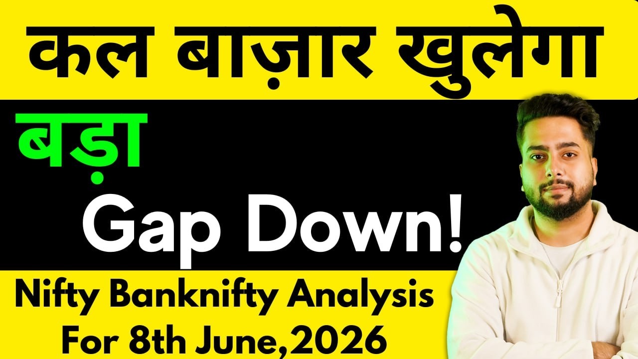 NIFTY PREDICTION FOR TOMORROW & BANKNIFTY ANALYSIS FOR 8TH JUNE 2026 | MARKET ANALYSIS FOR TOMORROW