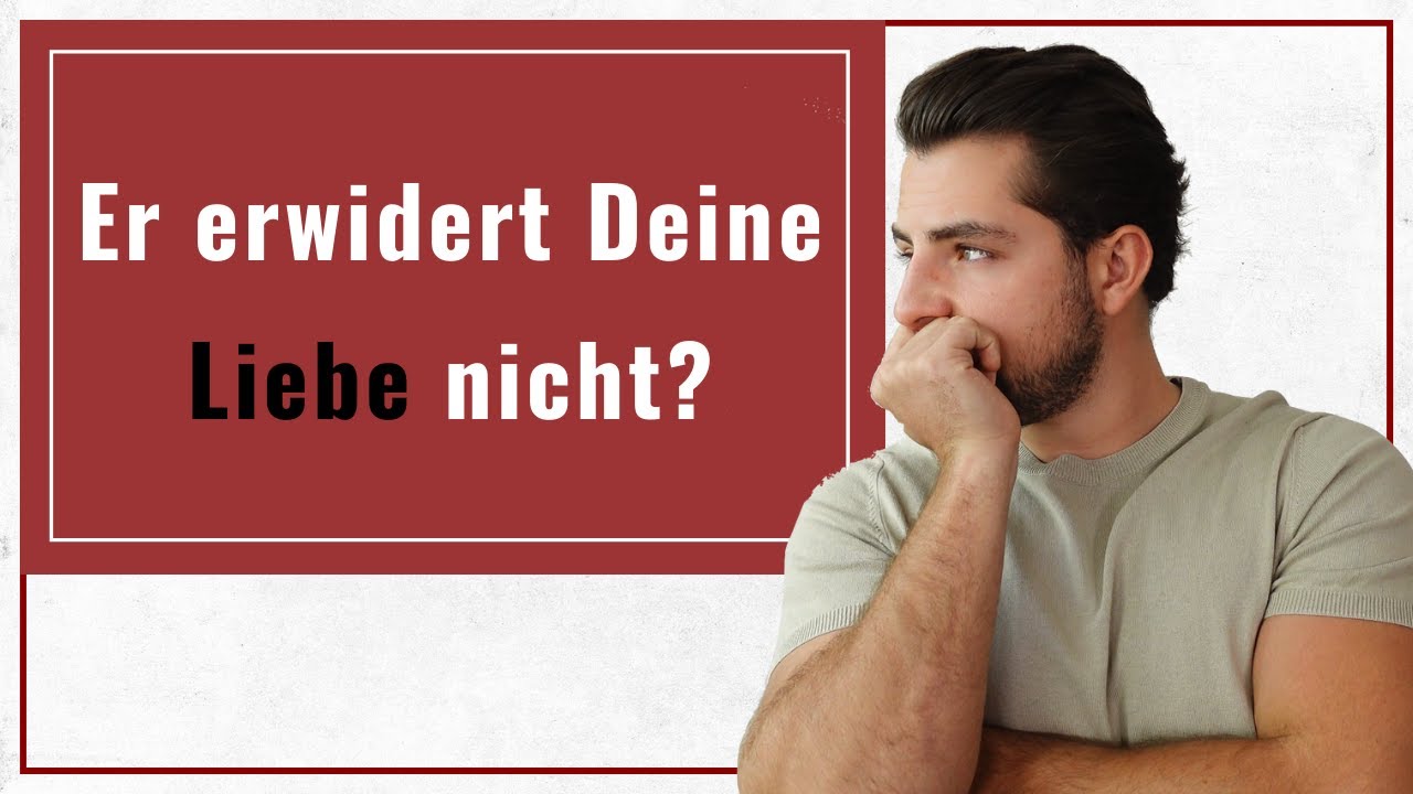 Er erwidert Deine Liebe nicht? DAS solltest Du jetzt unbedingt tun!