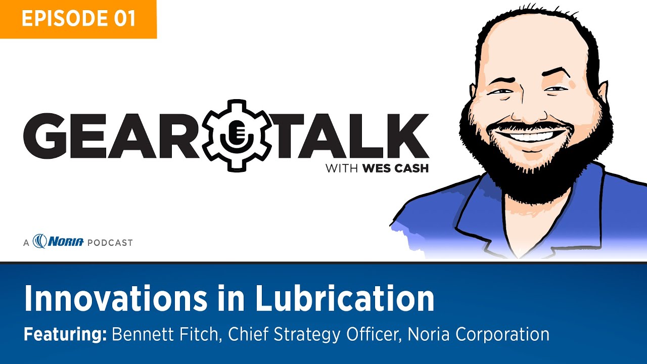 Gear Talk Episode #001: Innovations in Lubrication