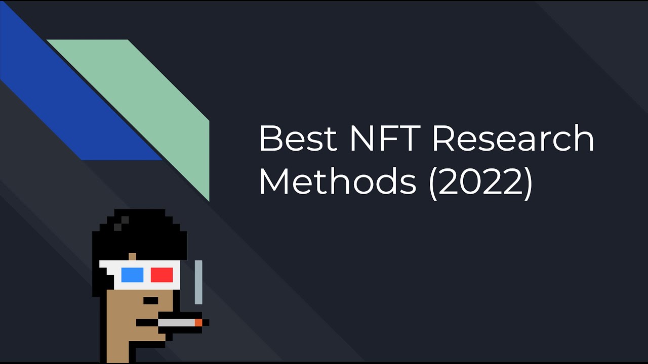 Best Methods to Research NFTs 2022! Simple and Effective NFT Research Strategy