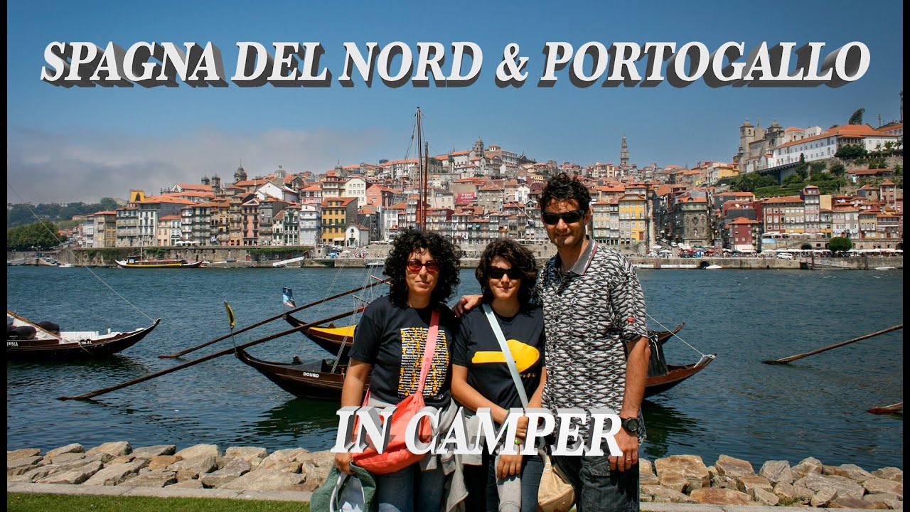 SPAGNA del Nord & Portogallo in camper (parte seconda)