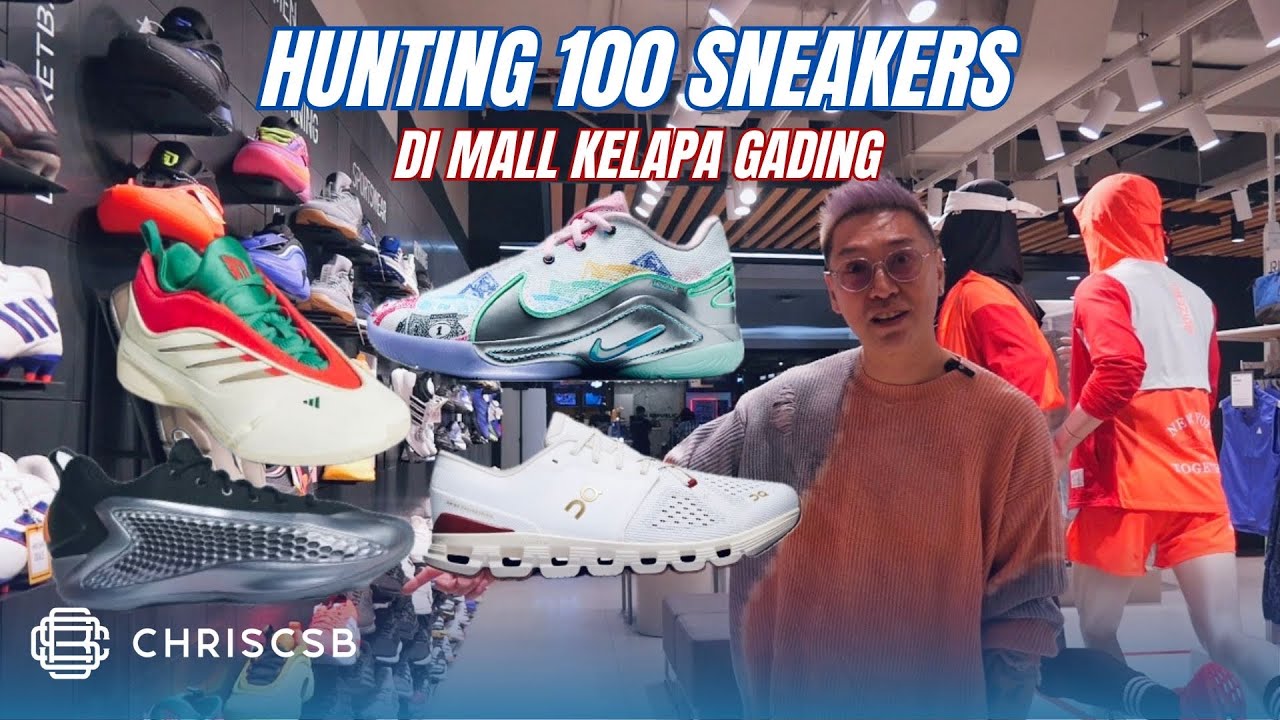 Hunting 100 Sneakers di Mall Kelapa Gading! Adidas, Nike, MLB, Hoops, Puma ada semua disini