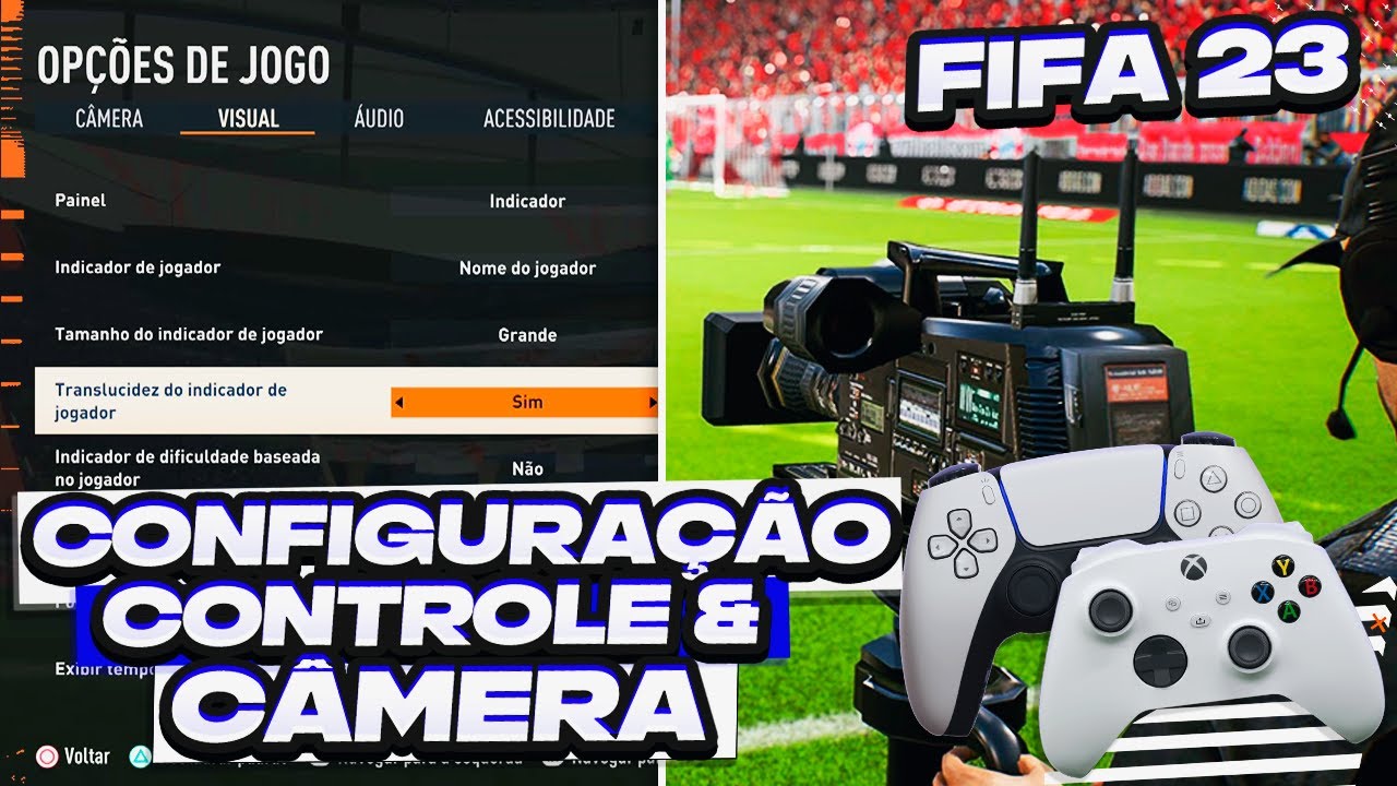 MELHOR CONFIGURAÇÃO de CONTROLE e CÂMERA | NOVOS CONTROLES e CONFIGURAÇÃO de JOGO!! | FIFA 23