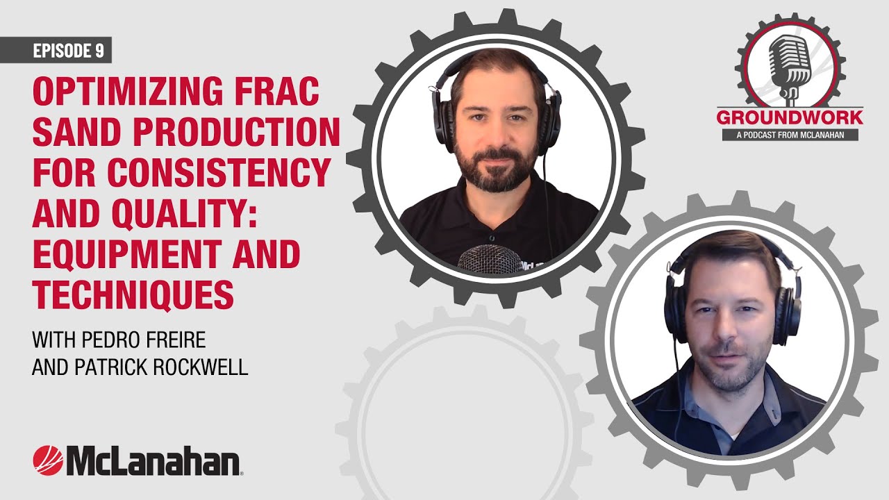 1.09 Optimizing Frac Sand Production For Consistency and Quality