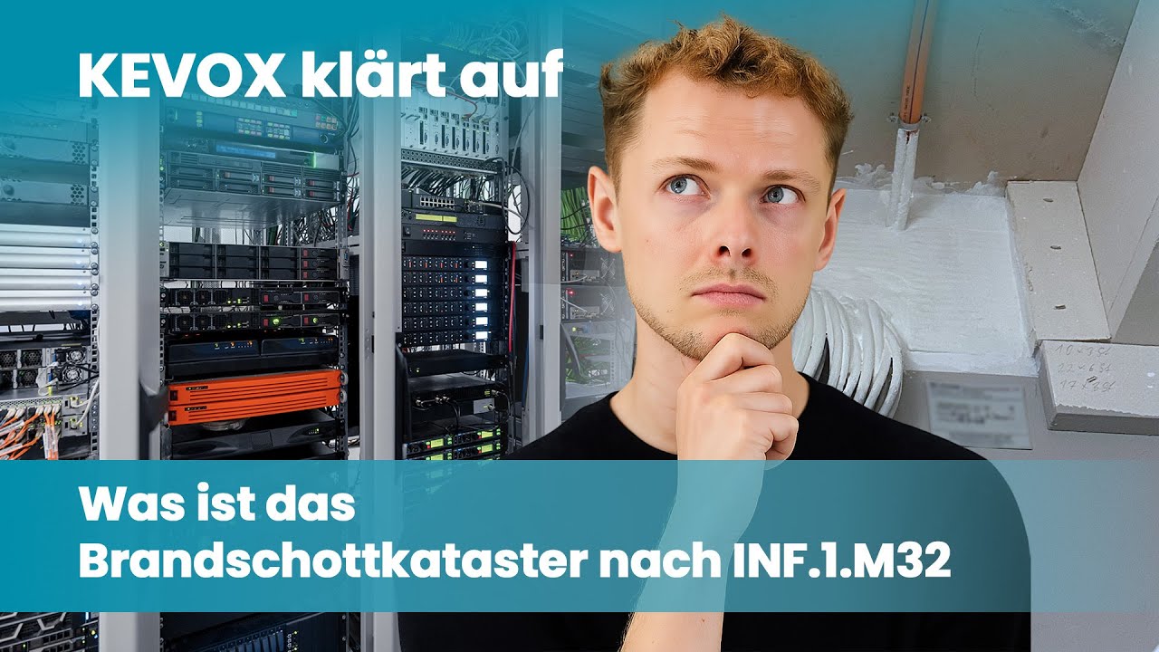 KEVOX klärt auf: Das Brandschottkataster nach INF.1.M32