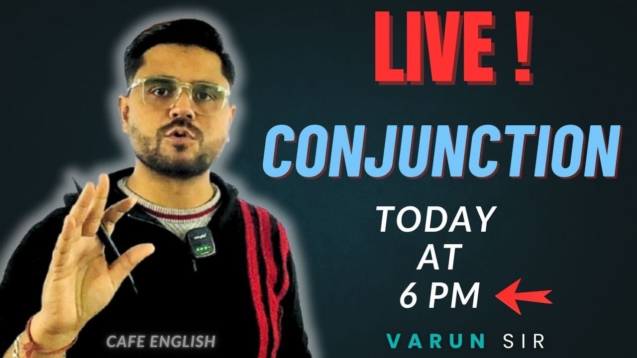 LIVE ! CONJUNCTION | 14 Dec 6 PM | VARUN SIR | CAFE ENGLISH