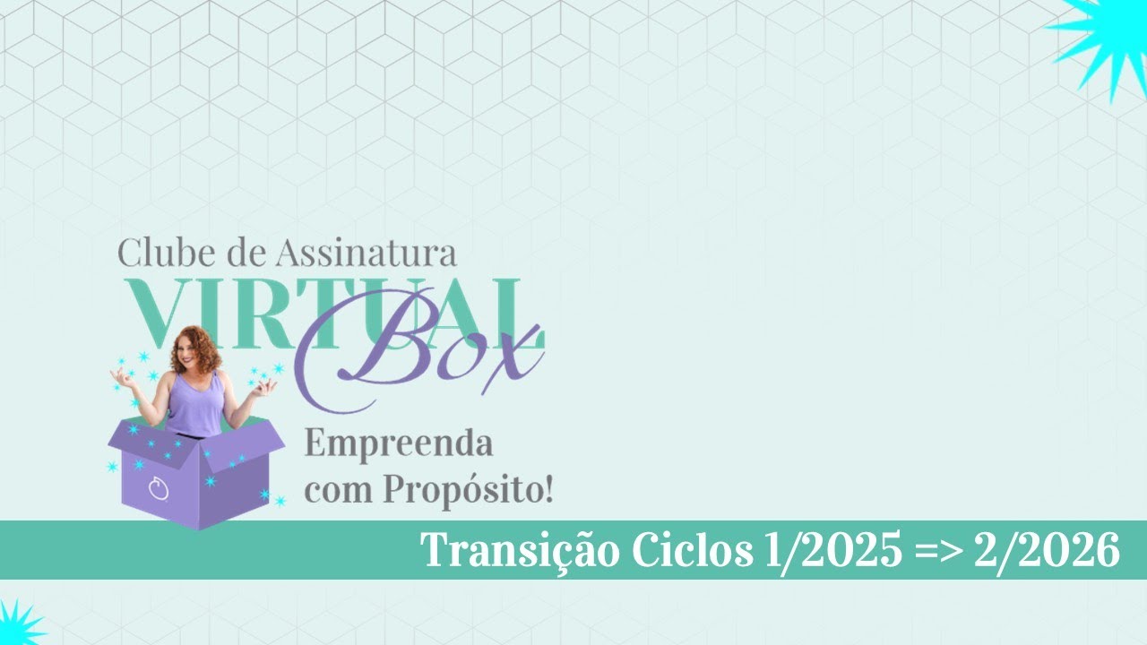 Encerramento Clube de Assinatura VirtualBox Empreenda com Propósito Ciclo 1/2025