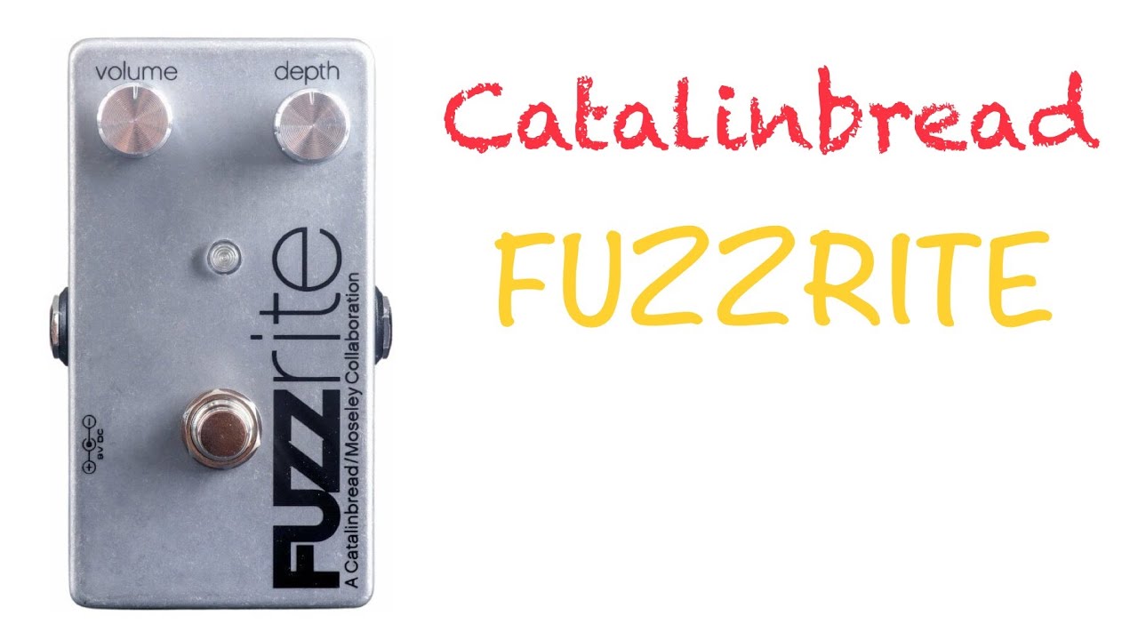 Catalinbread Fuzzrite