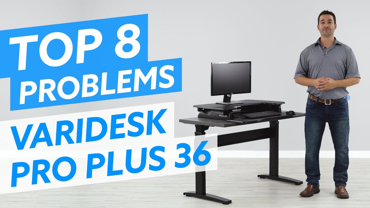 Top 8 VariDesk Pro Plus 36 Problems and Alternatives