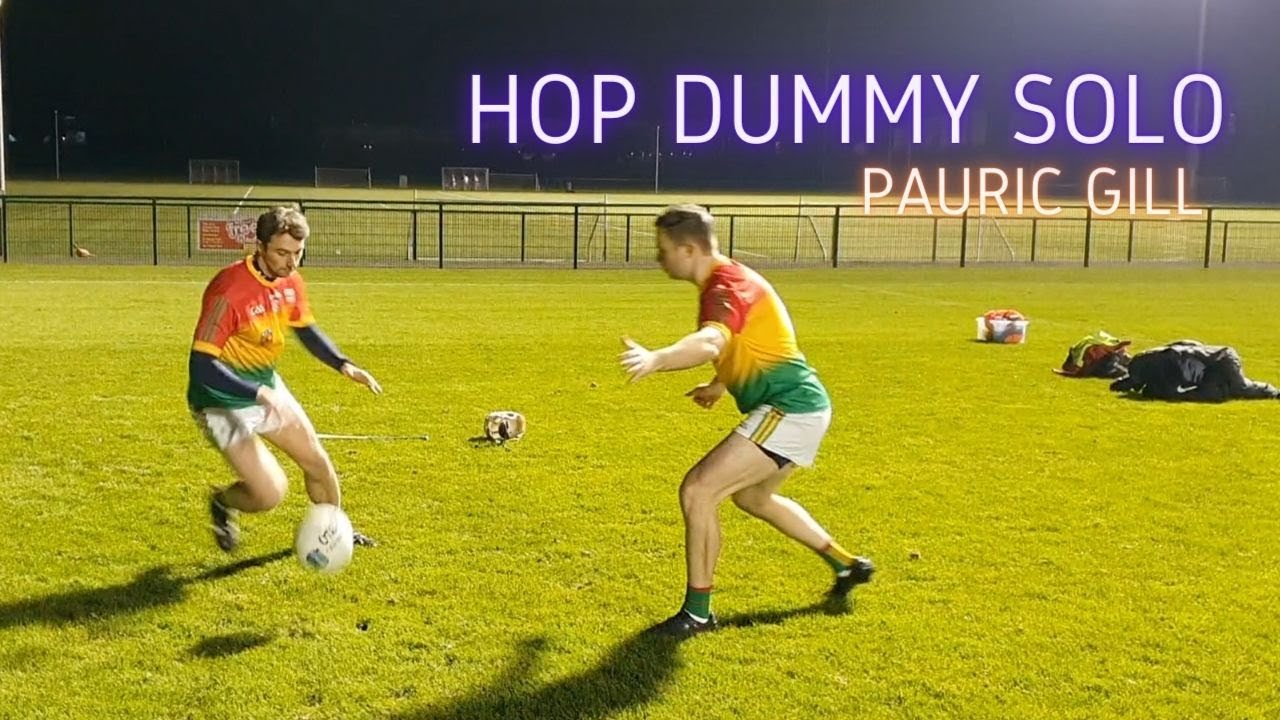 The Hop Solo Dummy — Pauric Gill's Gaelic football skills