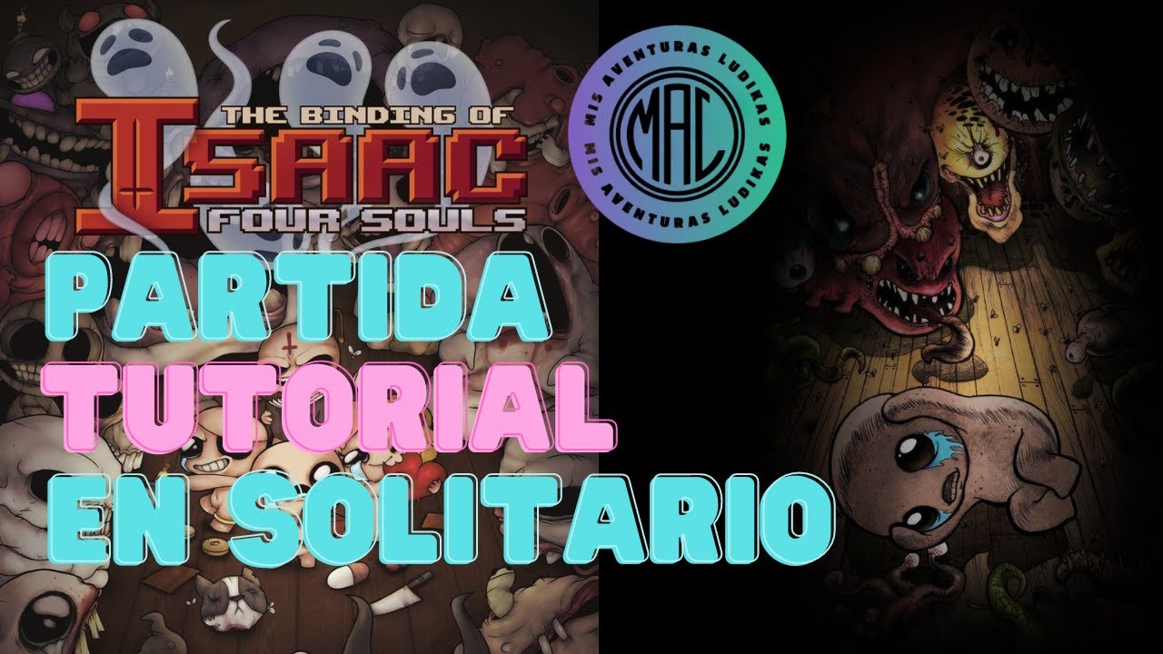 THE BINDING OF ISAAC FOUR SOULS- PARTIDA TUTORIAL EN SOLITARIO - JUEGOS DE MESA