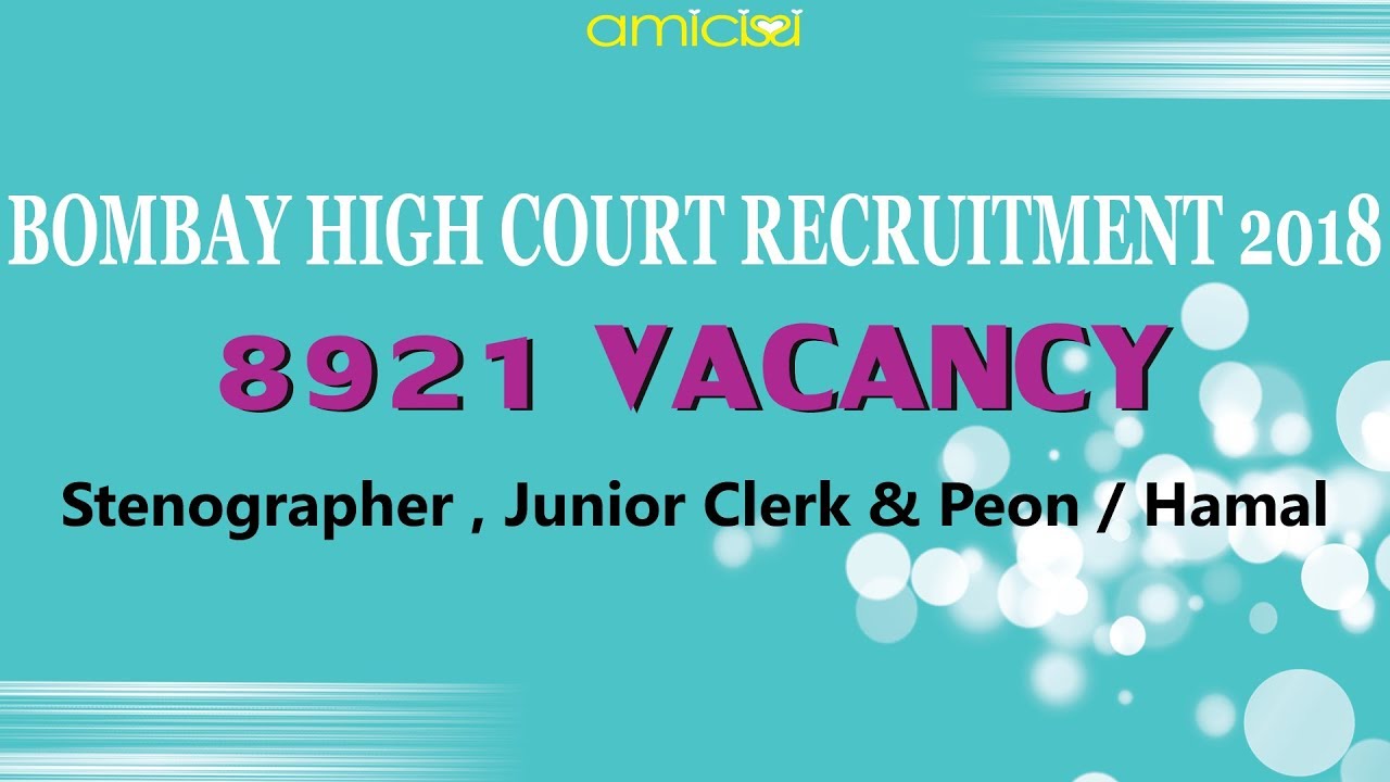 BOMBAY HIGH COURT RECRUITMENT 2018 || 8921 VACANCY || STENOGRAPHER, JUNIOR CLERK & PEON/HAMAL