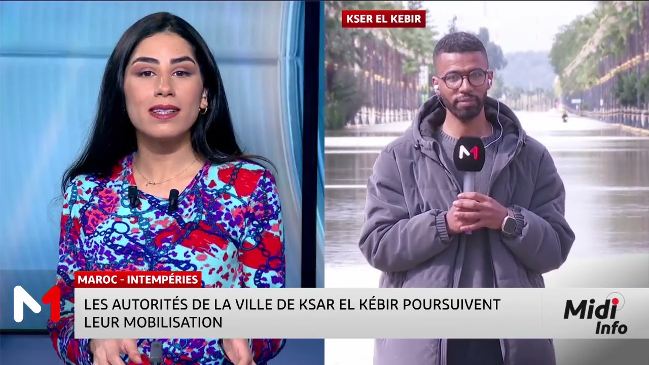 Ksar El Kébir : le point sur la situation dans la ville avec l'envoyé spécial de MEDI1TV