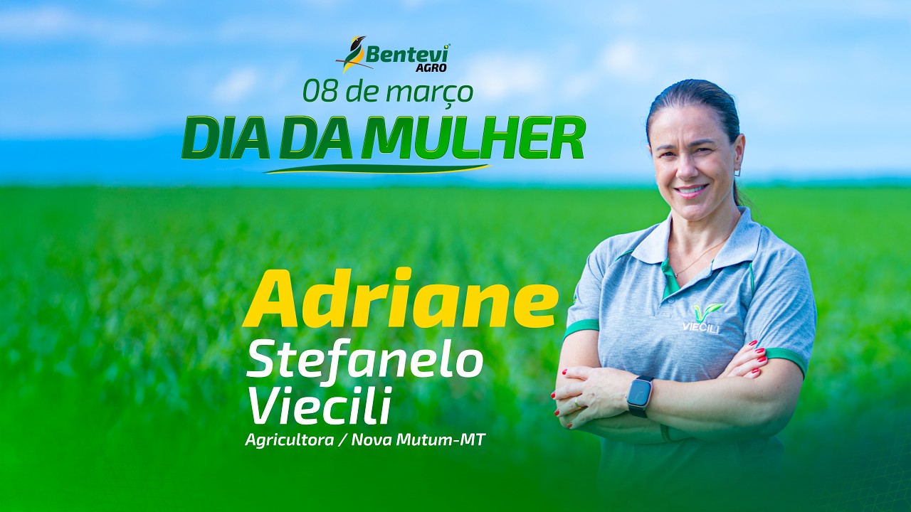 Dia da mulher / Adriane Stefanelo Viecili - Nova Mutum / MT