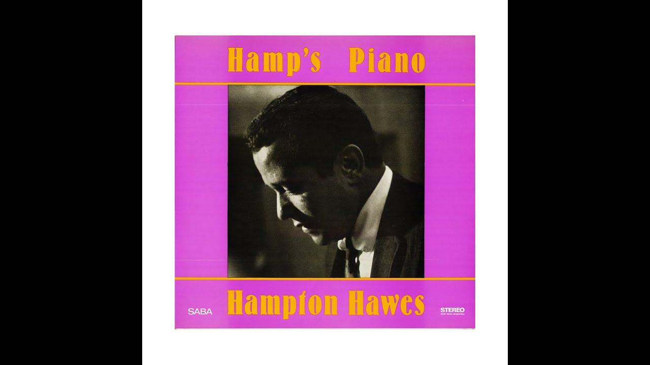 HAMPTON HAWES - HAMP'S PIANO (Side B)