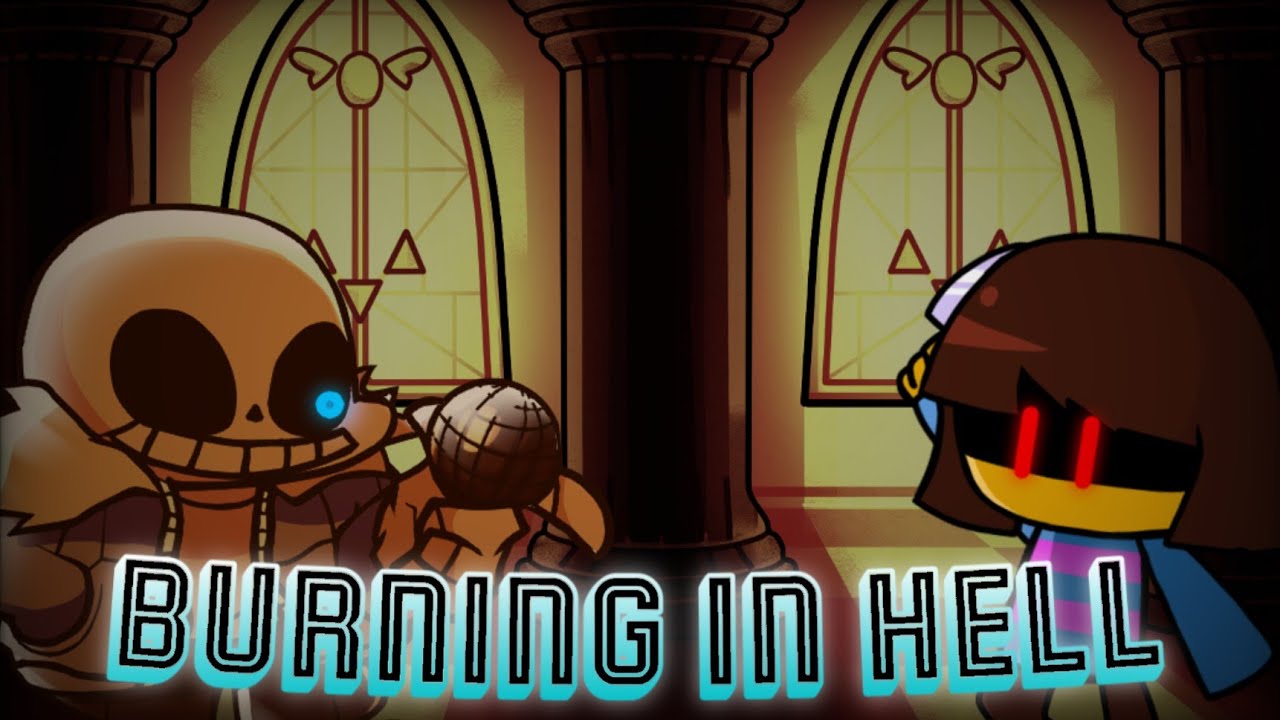 STORY OF UNDERTALE (Burning In Hell but Frisk Sings It!) - FNF COVER