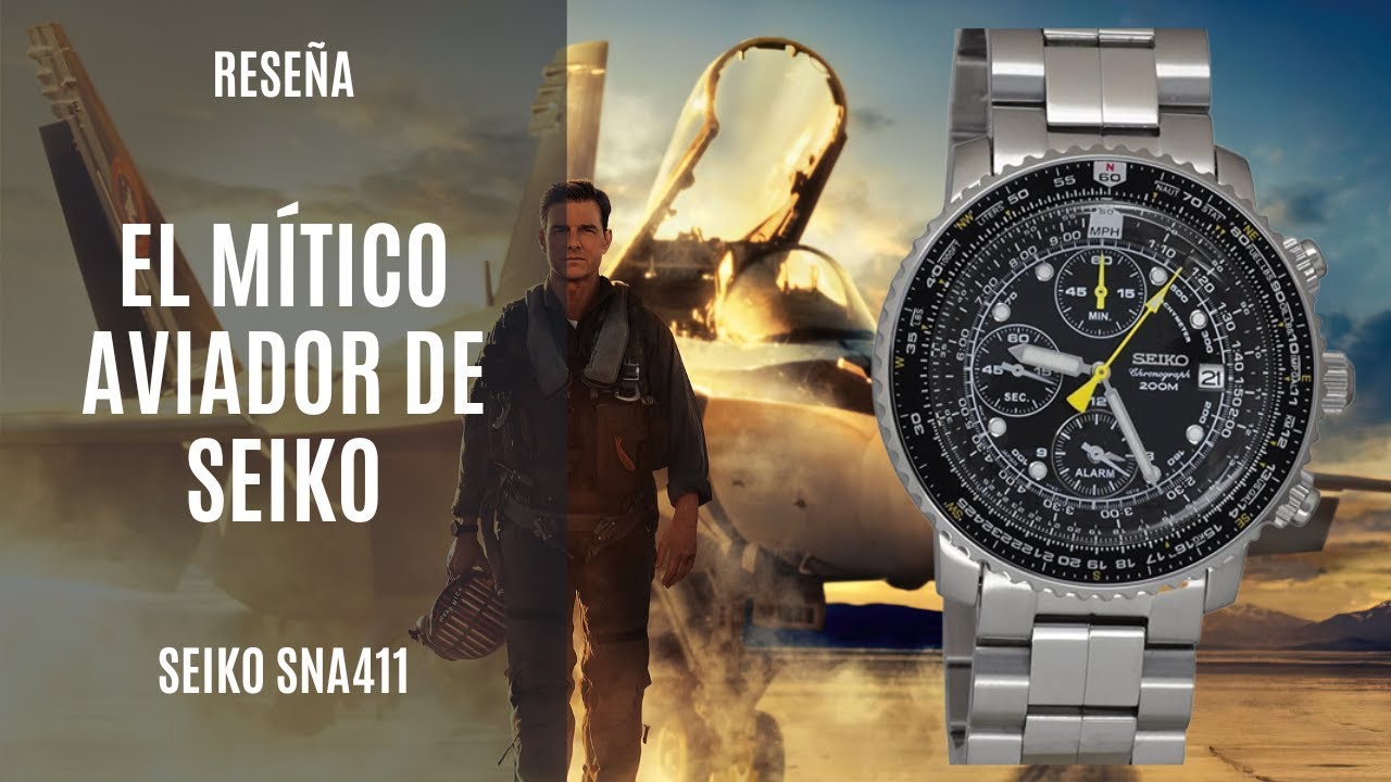 Rese&ntilde;a del m&iacute;tico SEIKO FLIGHTMASTER SNA411 - Leyendas de Seiko - Reloj cron&oacute;grafo de aviador