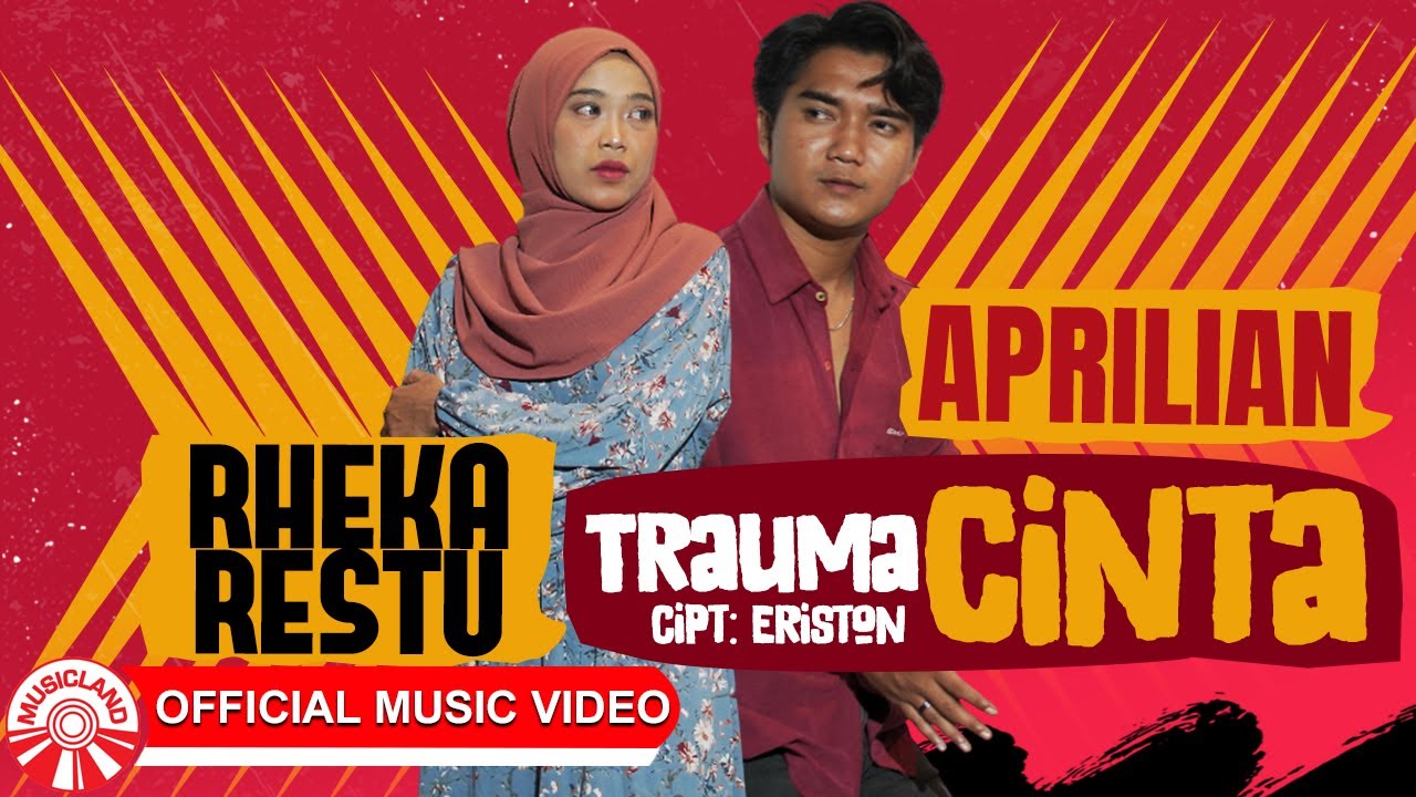 Rheka Restu & Aprilian - Trauma Cinta [Official Music Video HD]