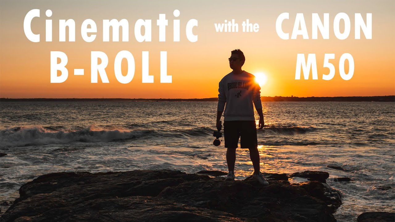 Filming CINEMATIC B-ROLL with the CANON M50