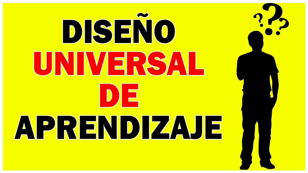 ¿Qué es el Diseño Universal de Aprendizaje? DUA