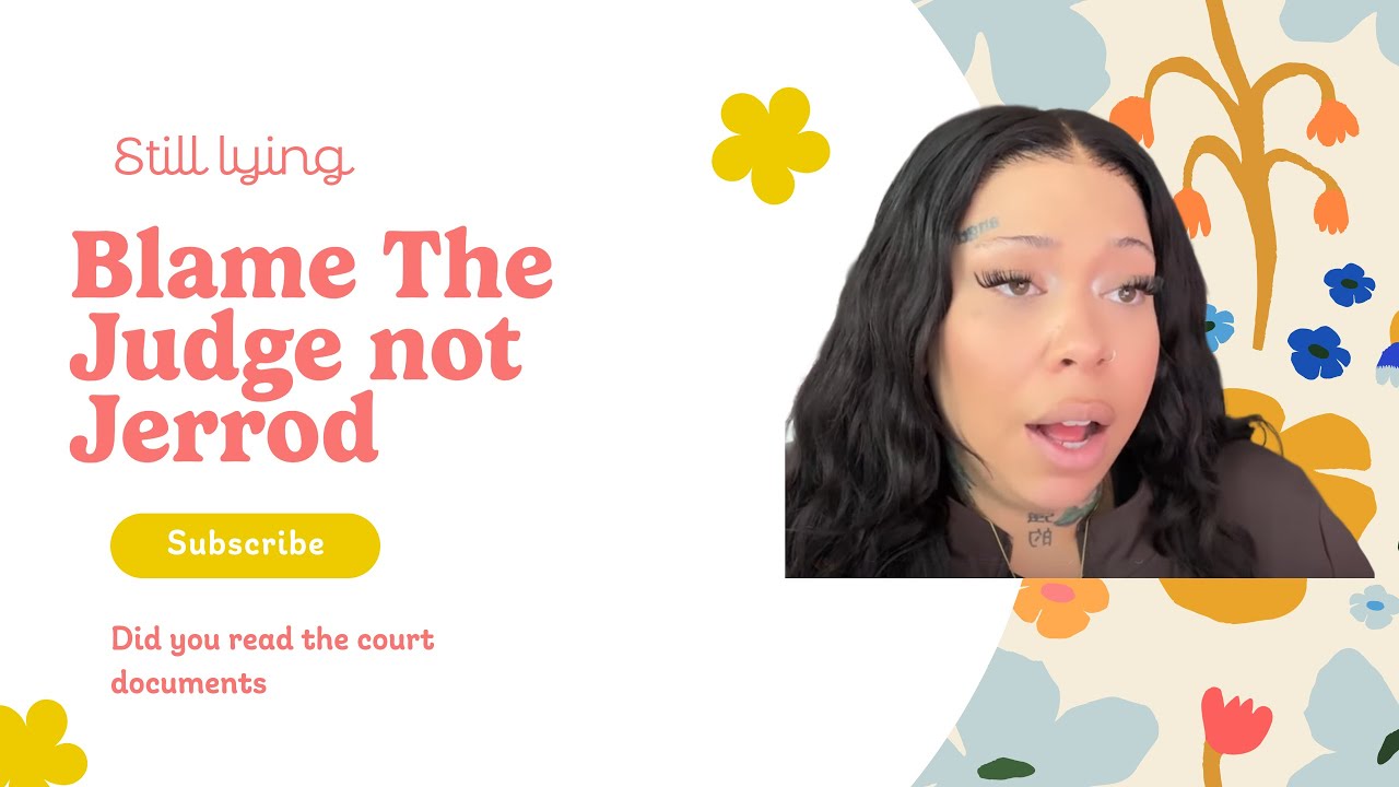 Blame The Judge NOT Jerrod. Let’s go over this one more time