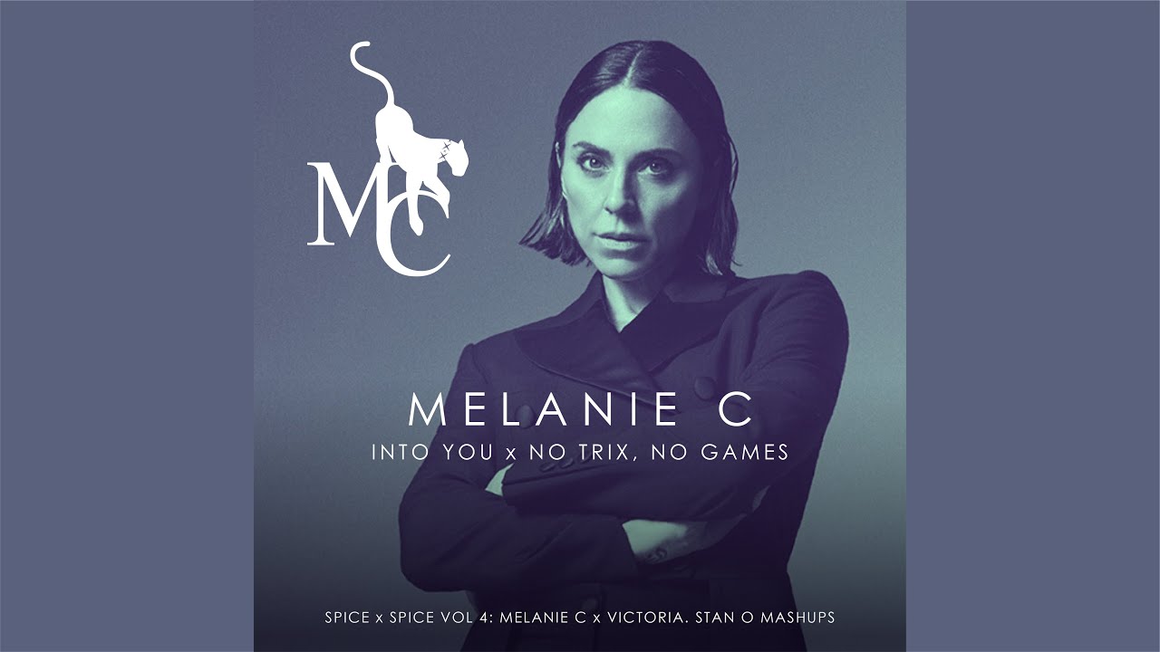 Melanie C x Victoria Beckham - Into You x No Trix, No Games (Stan O Mashup)