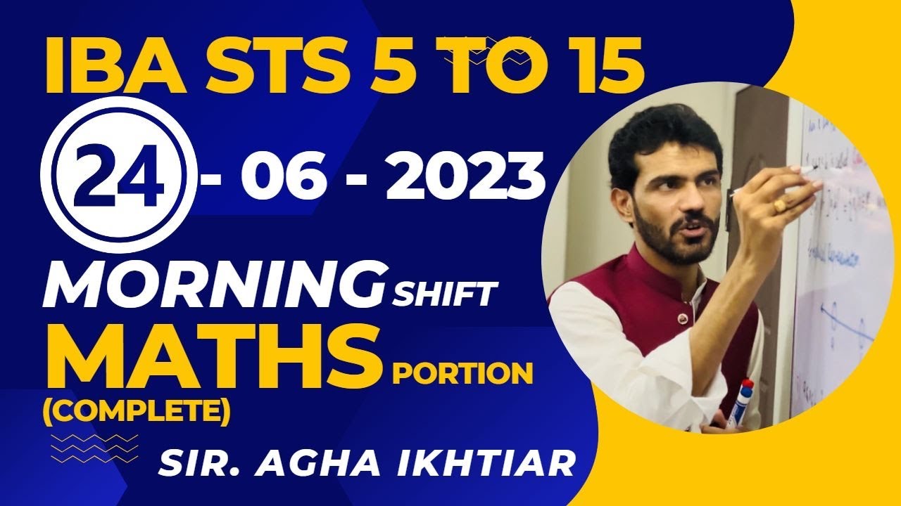|| Todays IBA TEST 24/06/2023 || Morning Shift || Sir AGHA IKHTIAR ||