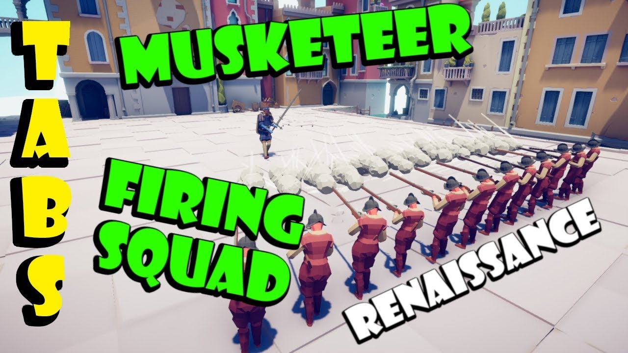 TABS | Musketeer Firing Squad | New Renaissance Update