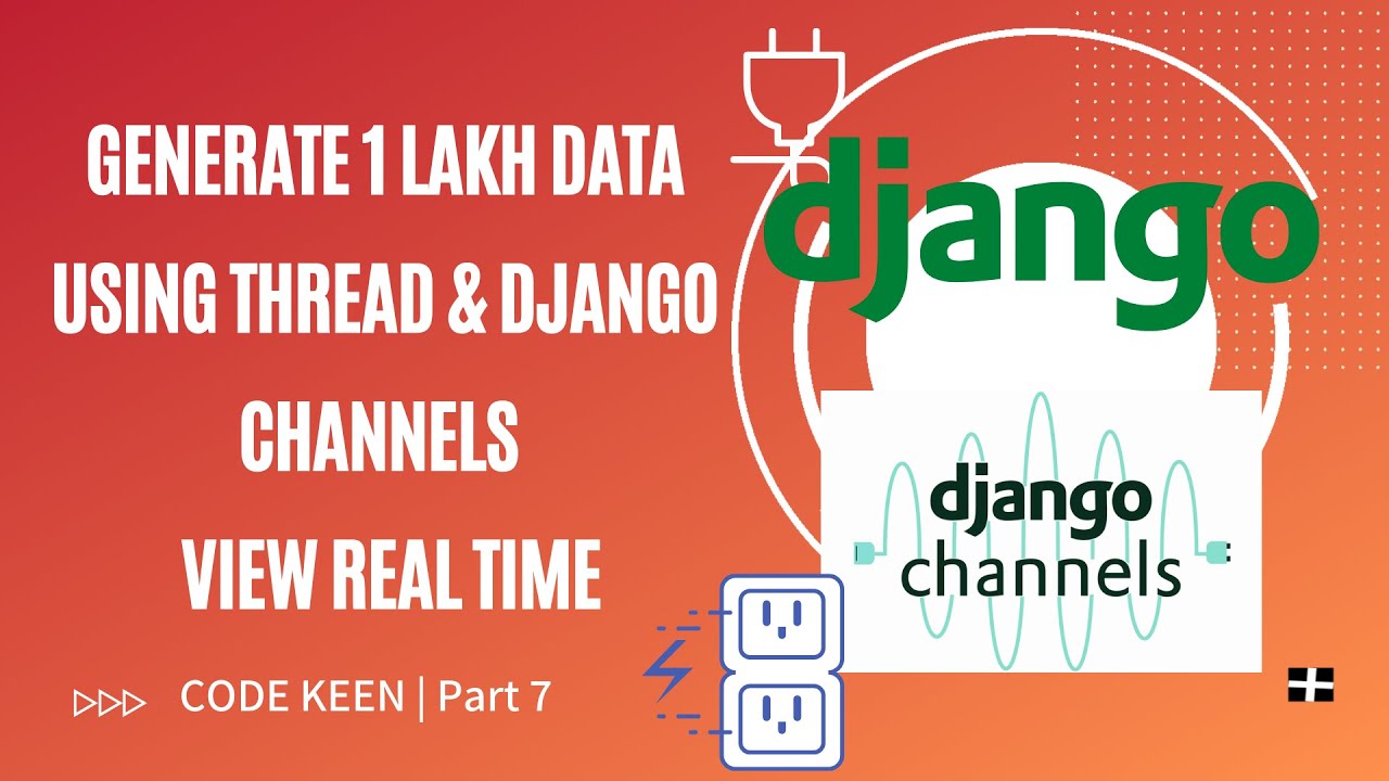 Generate 1 lakh Data using Thread and see real-time using Django channels | Zero to hero at channels