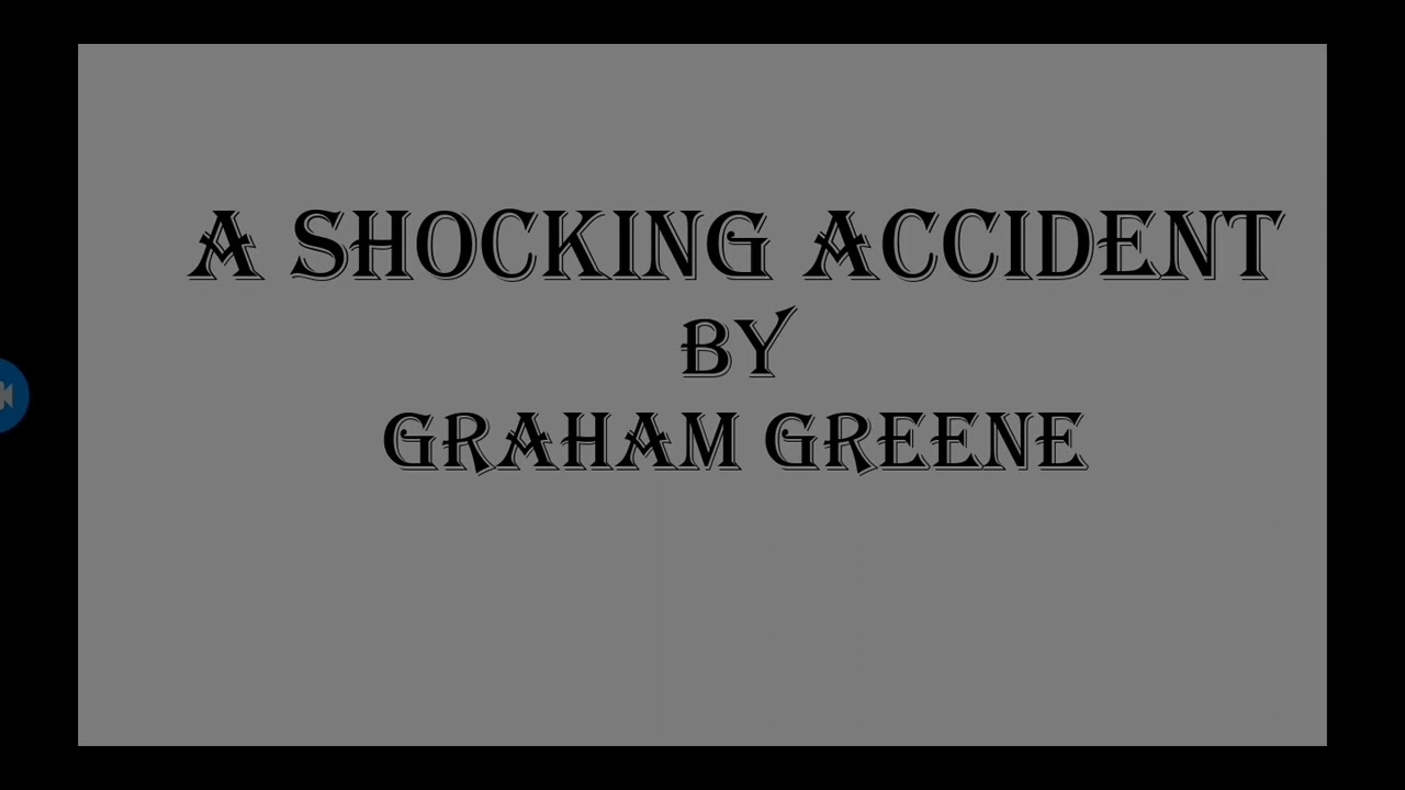 A shocking accident by Graham Greene Short story analysis (Urdu / Hindi)
