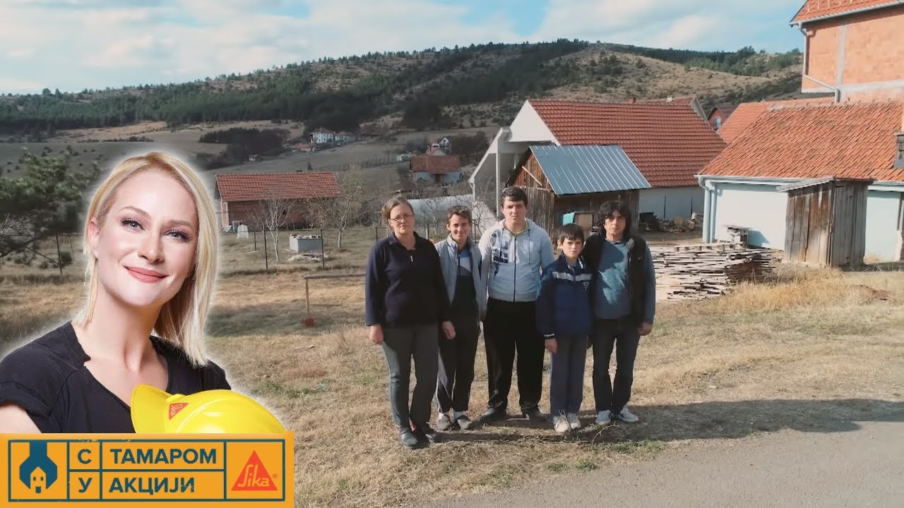 S Tamarom u akciji /sezona 7/ emisija 1 / porodica Mirković, Nastasićko polje, Raška
