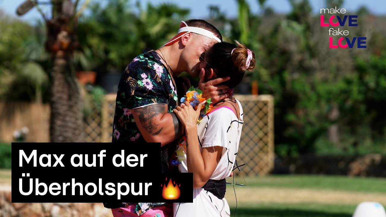 Max kam, sah und knutschte 💋 | Make Love, Fake Love