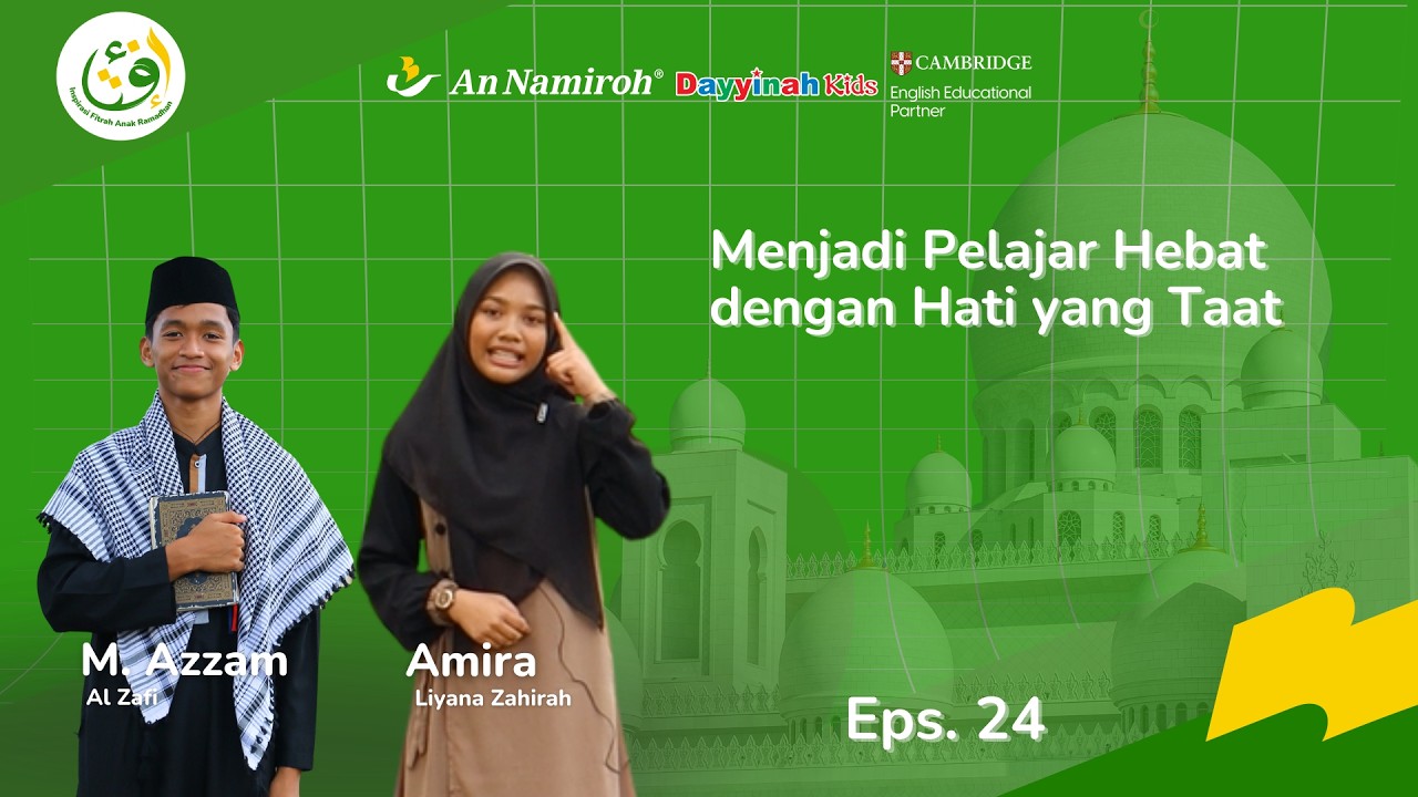 Menjadi Pelajar Hebat dengan Hati yang Taat | EPS. 24
