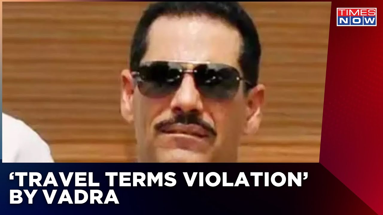 'Travel terms Violation' By Robert Vadra, Admits 'Mistake' In Court | English News | Latest News