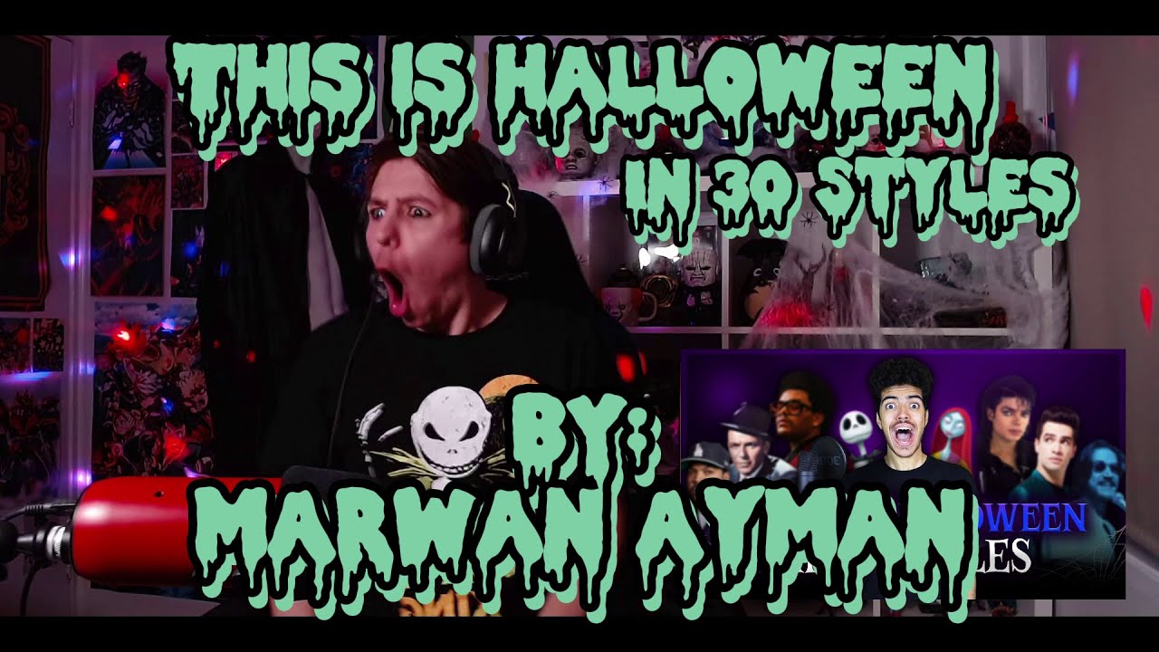 MUSICAL WHIPLASH!!!!! Blind reaction to Marwan Ayman - This Is Halloween (In 30 Styles)