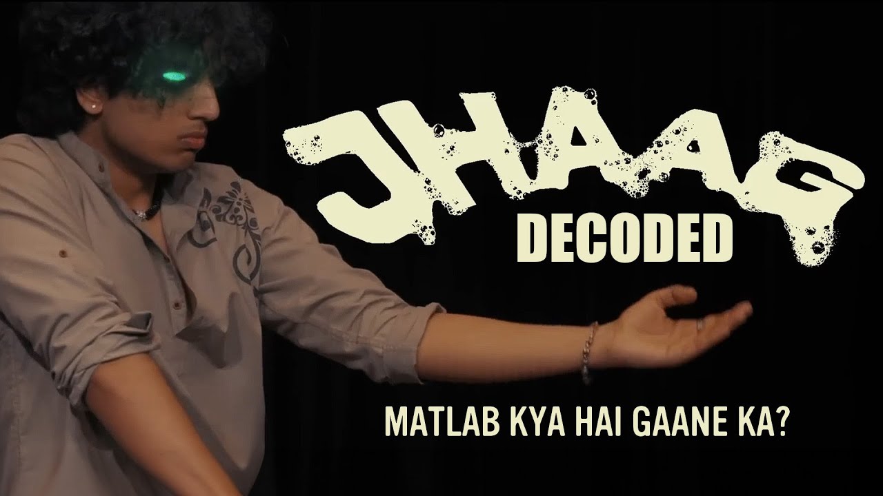 @ChaarDiwaari JHAAG (Explained) - Music Video Breakdown