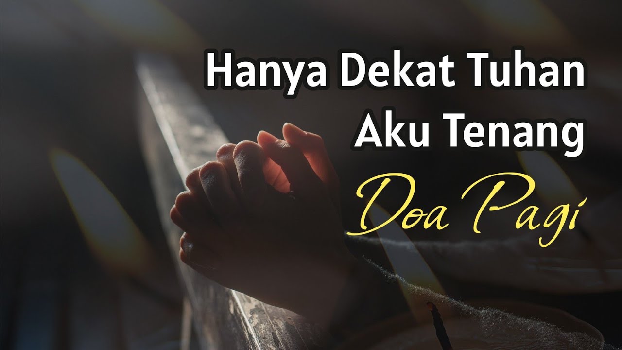 Hanya Dekat TUHAN Aku Tenang - Renungan Harian Kristen & Doa Pagi - Mezbah Doa Syukur Terbaru 2025