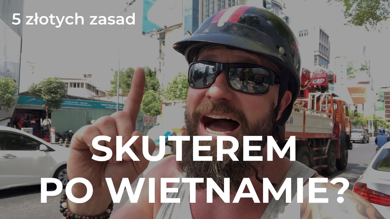 Jak jeździć skuterem po Wietnamie? [ 5 ZŁOTYCH ZASAD ]