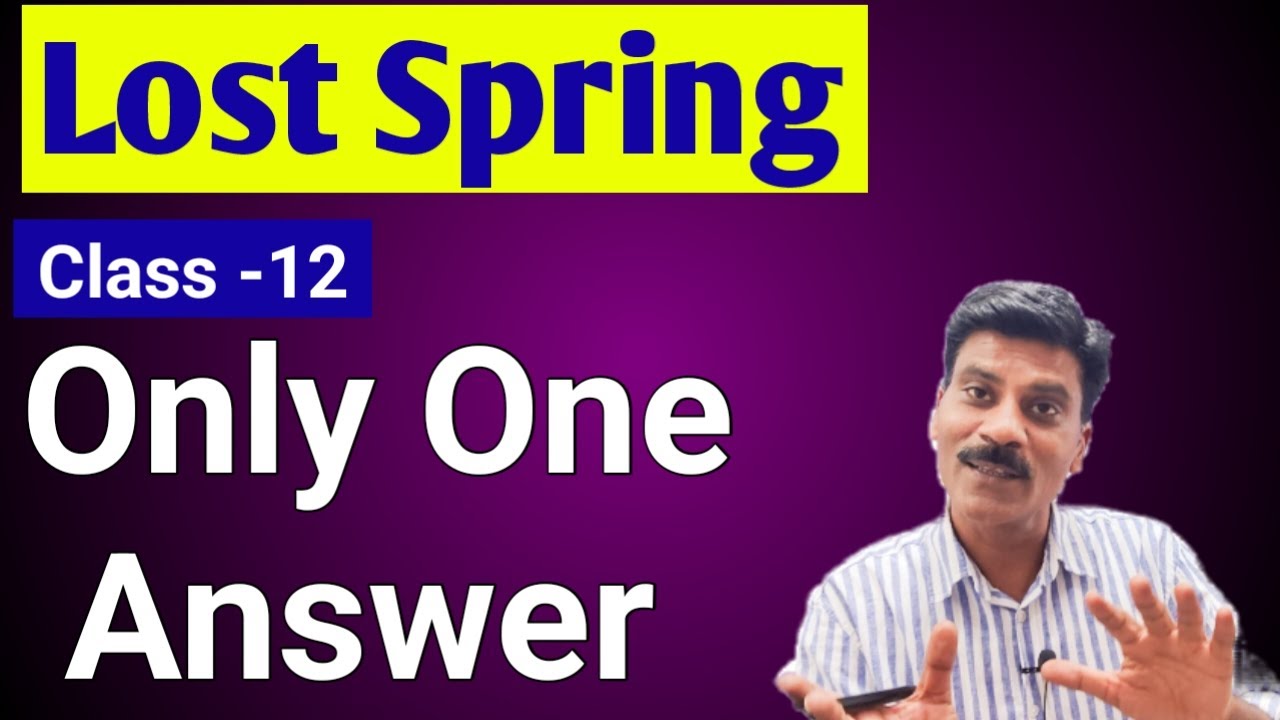 Lost Spring Class 12 in Hindi | Flamingo question answer class 12| Lost Spring summary in hindi