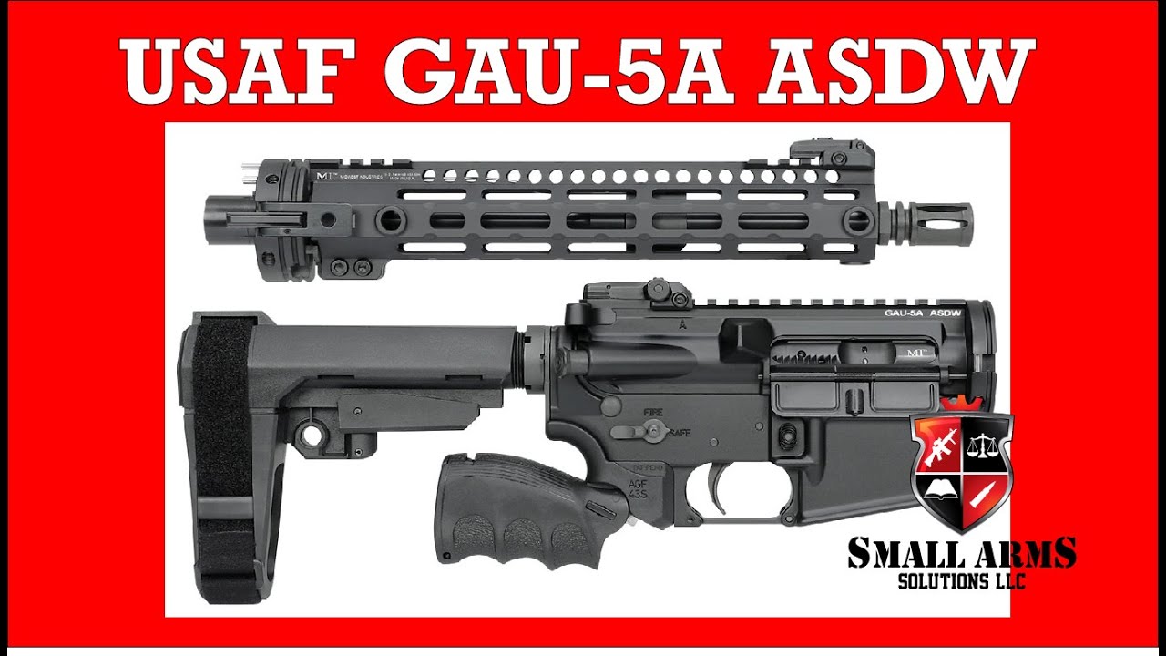 The USAF GAU-5A ASDW