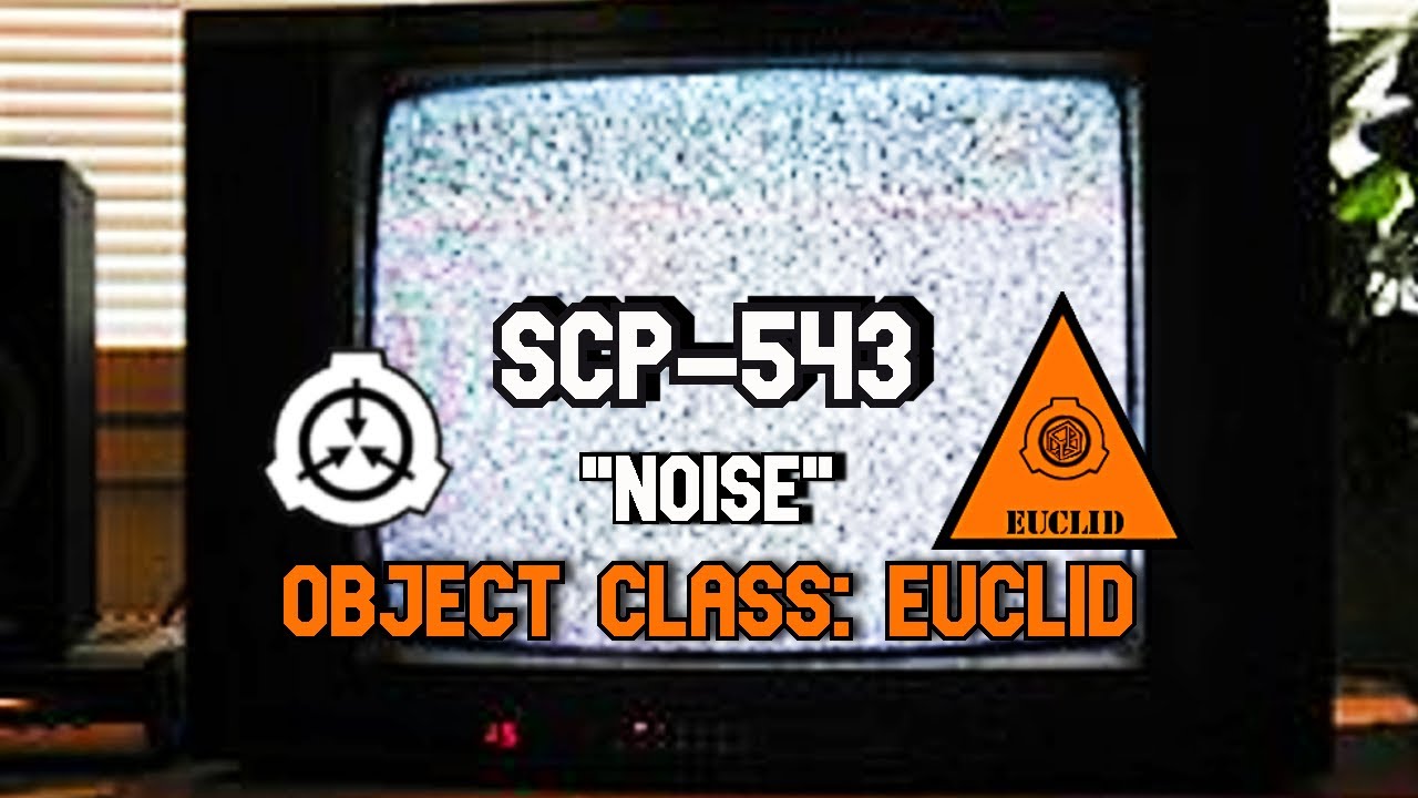 SCP-543 шум | класс объектов евклид | угроза когнитивных расстройств / влияет на разум / прибор