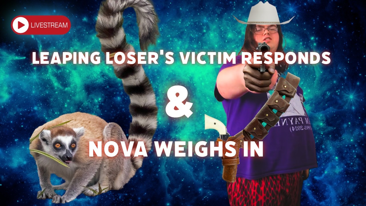 New Lemur videos and a new video from his victim - also Nova give us a health update