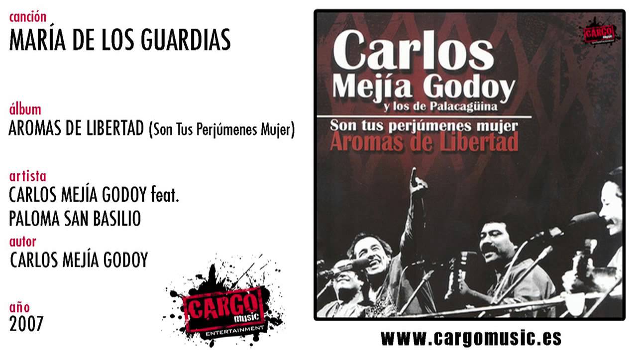 Carlos Mejía Godoy - María De Los Guardias (Aromas De Libertad 2007) [official audio + letra]